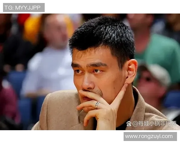 姚明的诞生：从小巨人到篮球巨星的传奇旅程与奋斗历程